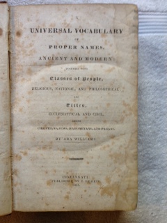 Image for A Universal Vocabulary of Proper Names, Ancient and Modern; Together with Classes of People, Religious, National, and Philosophical; and Titles, Ecclesiastical and Civil, Among Christians, Jews, Mahometans, and Pagans